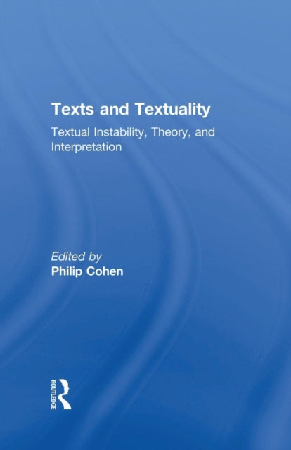 Book cover of: Texts and Textuality. By: Philip G. Cohen