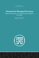 Book cover of: Towards the Managed Economy. By: Roger Middleton