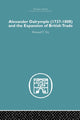 Book cover of: Alexander Dalrymple and the Expansion of British Trade. By: Howard T. Fry