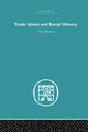 Book cover of: Trade Union and Social History. By: A. E. Musson