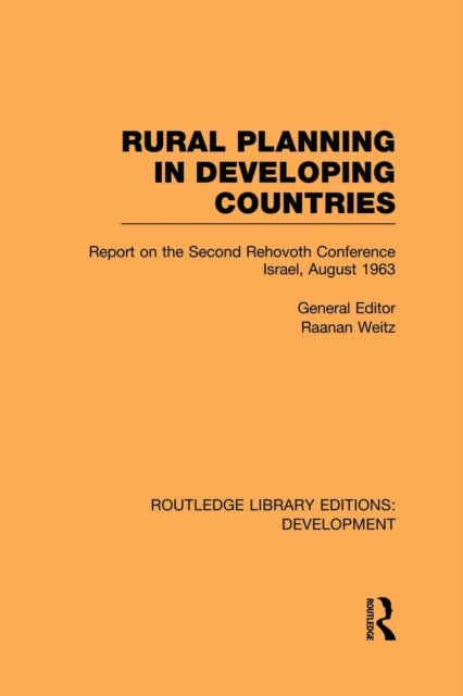 Book cover of: Rural Planning in Developing Countries. By: Raanan Weitz