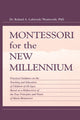 Book cover of: Montessori for the New Millennium. By: Roland A. Lubie Wentworth