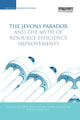 Book cover of: Jevons Paradox and the Myth of Resource Efficiency Improvements. By: John M. Polimeni