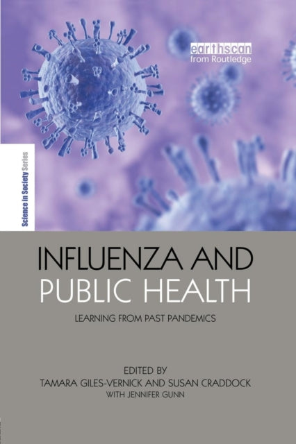 Book cover of: Influenza and Public Health. By: Tamara Giles-Vernick