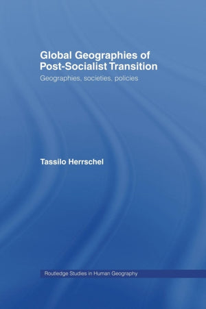 Global Geographies of Post-Socialist Transition