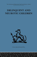 Delinquent and Neurotic Children