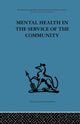 Book cover of: Mental Health in the Service of the Community. By: Robert H. Ahrenfeldt