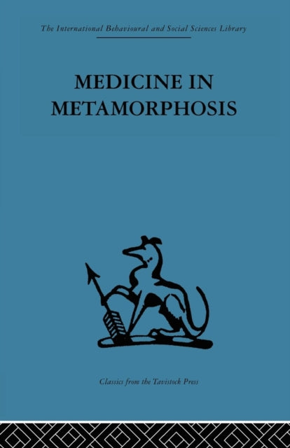 Book cover of: Medicine in Metamorphosis. By: Martti Siirala