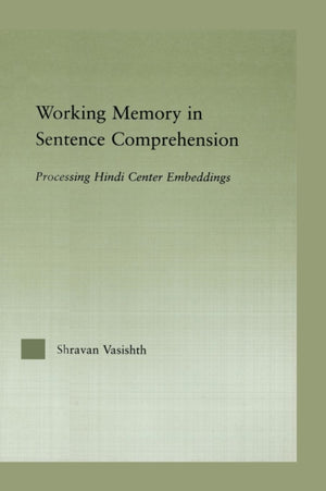 Working Memory in Sentence Comprehension