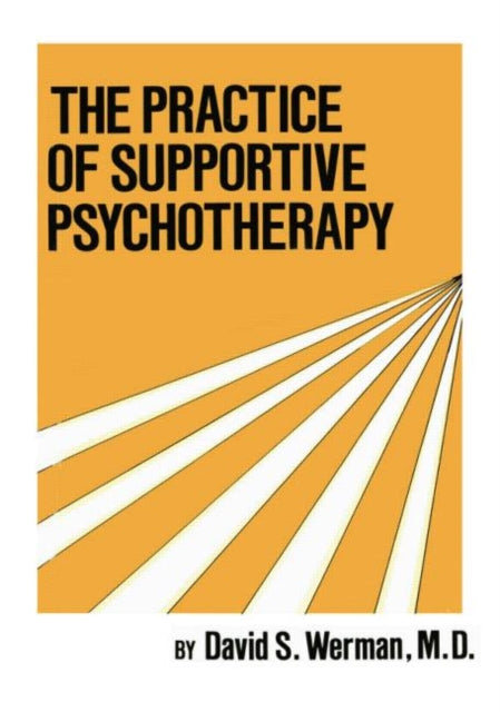 Book cover of: Practice Of Supportive Psychotherapy. By: David S. Werman