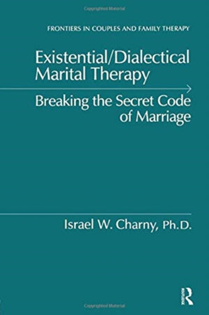 Existential/Dialectical Marital Therapy