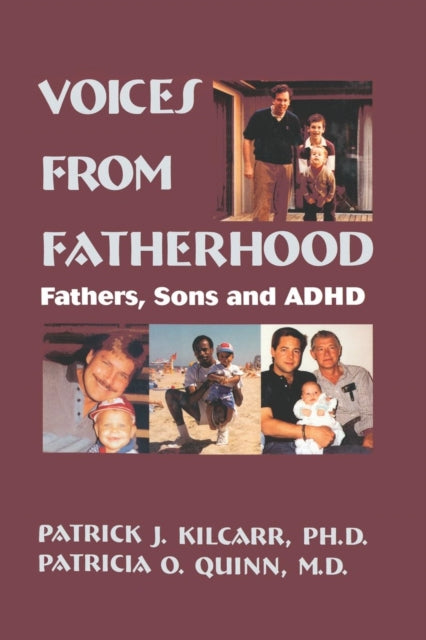 Book cover of: Voices From Fatherhood. By: Patrick Kilcarr