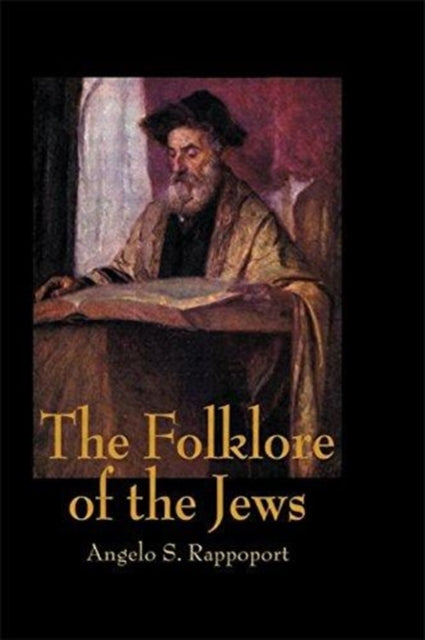 Book cover of: Folklore Of The Jews. By: Rappoport
