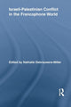 Book cover of: Israeli-Palestinian Conflict in the Francophone World. By: Nathalie Debrauwere-Miller