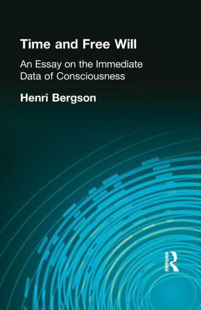 Book cover of: Time and Free Will. By: Henri Bergson
