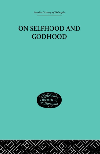 Book cover of: On Selfhood and Godhood. By: C A Campbell