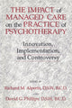 Book cover of: Impact Of Managed Care On The Practice Of Psychotherapy. By: David G. Phillips - undifferentiated