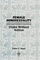 Book cover of: Female Homosexuality. By: Elaine V. Siegel