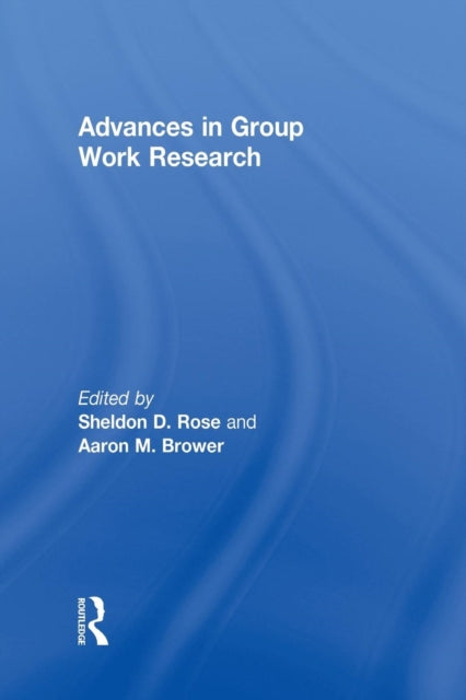Book cover of: Advances in Group Work Research. By: Aaron Brower