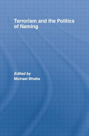 Terrorism and the Politics of Naming