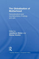 Book cover of: Globalization of Motherhood. By: Wendy Chavkin
