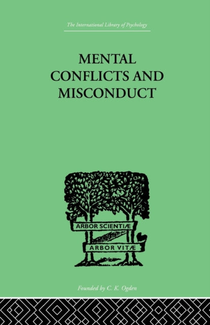 Book cover of: Mental Conflicts And Misconduct. By: Healy, William, William
