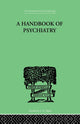 Book cover of: Handbook Of Psychiatry. By: P. M. Lichtenstein