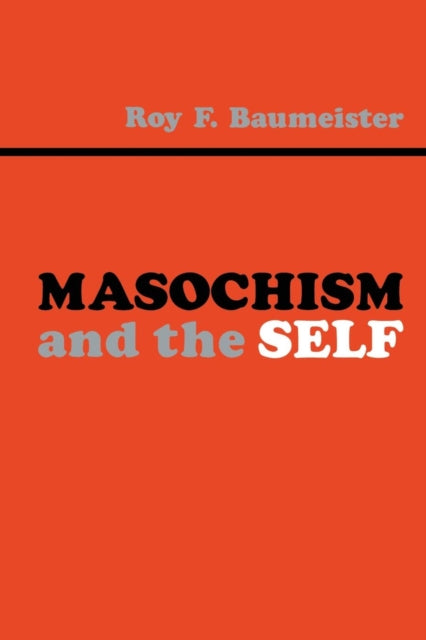 Book cover of: Masochism and the Self. By: Roy F. Baumeister