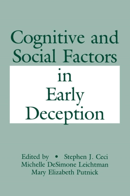 Book cover of: Cognitive and Social Factors in Early Deception. By: Stephen J. Ceci