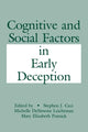 Book cover of: Cognitive and Social Factors in Early Deception. By: Stephen J. Ceci