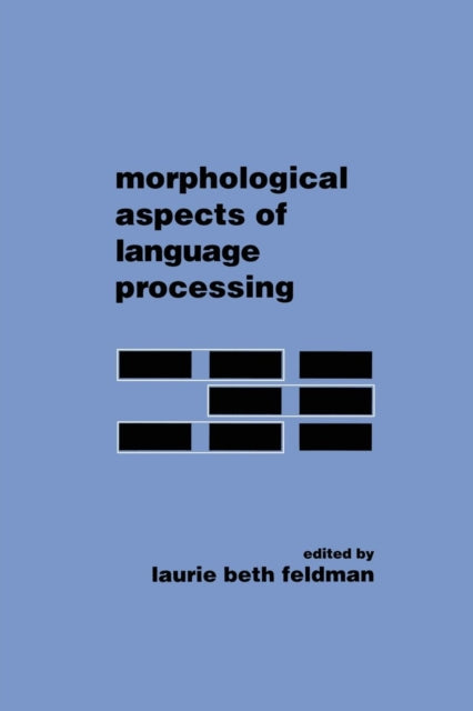 Book cover of: Morphological Aspects of Language Processing. By: Laurie Beth Feldman