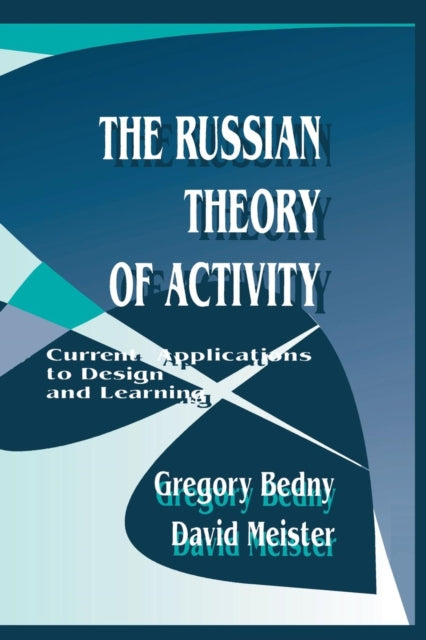 Book cover of: Russian Theory of Activity. By: Gregory Bedny