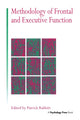 Book cover of: Methodology Of Frontal And Executive Function. By: Patrick Rabbitt