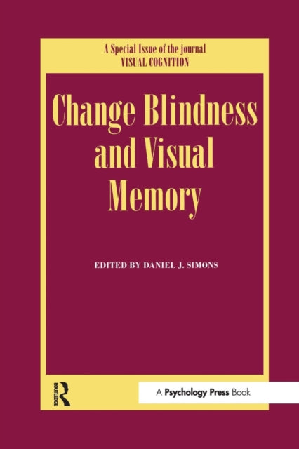 Book cover of: Change Blindness and Visual Memory. By: Daniel J. Simons