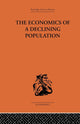 Book cover of: Economics of a Declining Population. By: W. B. Reddaway