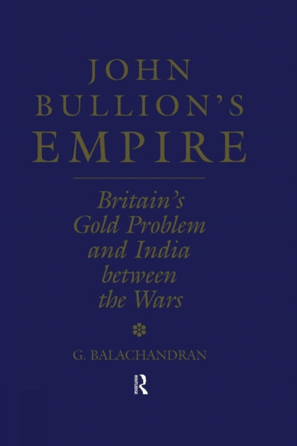 Book cover of: John Bullion's Empire. By: Balachandran, G.