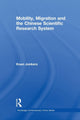 Book cover of: Mobility, Migration and the Chinese Scientific Research System. By: Koen Jonkers