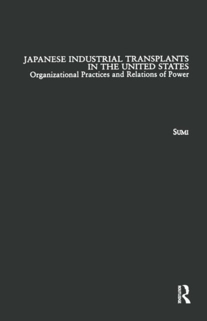 Book cover of: Japanese Industrial Transplants in the United States. By: Atsushi Sumi