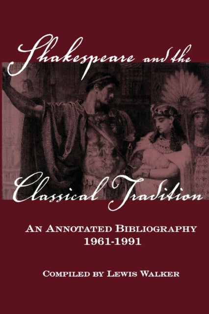 Book cover of: Shakespeare and the Classical Tradition. By: Lewis Walker