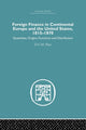 Book cover of: Foreign Finance in Continental Europe and the United States 1815-1870. By: D. C. M. Platt