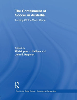 The Containment of Soccer in Australia
