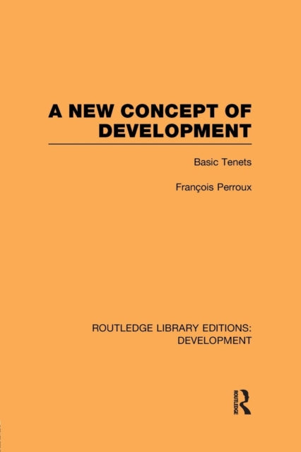 Book cover of: New Concept of Development. By: Francois Perroux
