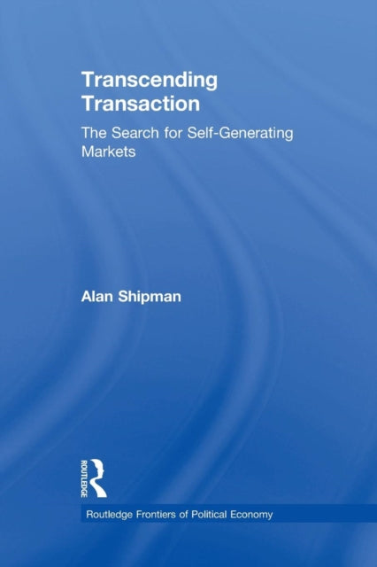 Book cover of: Transcending Transaction. By: Alan Shipman