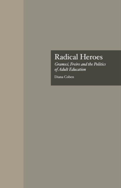 Book cover of: Radical Heroes. By: Diana Coben