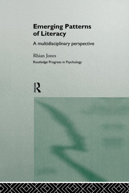 Book cover of: Emerging Patterns of Literacy. By: Rhian Jones
