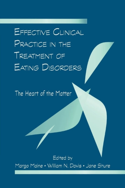 Effective Clinical Practice in the Treatment of Eating Disorders