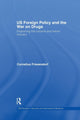 Book cover of: US Foreign Policy and the War on Drugs. By: Cornelius Friesendorf