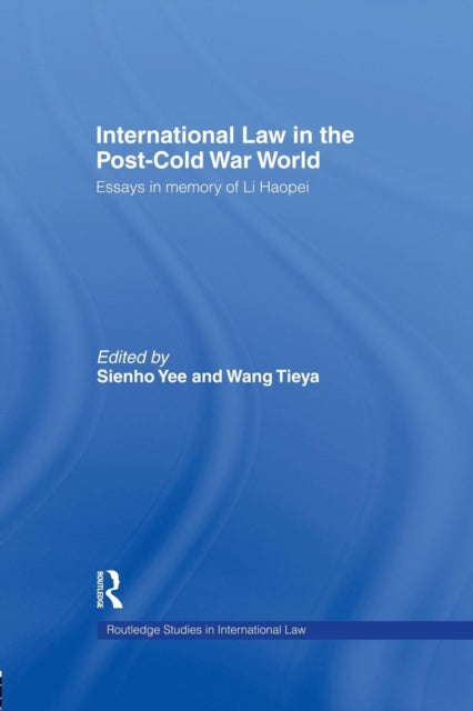 Book cover of: International Law in the Post-Cold War World. By: Wang Tieya