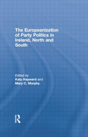 Europeanization of Party Politics in Ireland, North and South