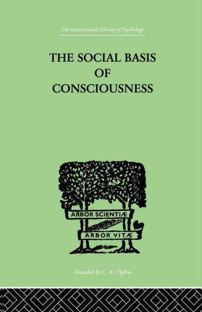 Book cover of: Social Basis Of Consciousness. By: Burrow, Trigant, Trigant